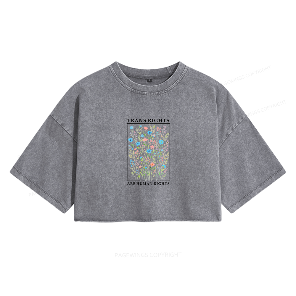 Pagewings Trans Rights Are Human Rights Women's Washed Cropped T-shirt