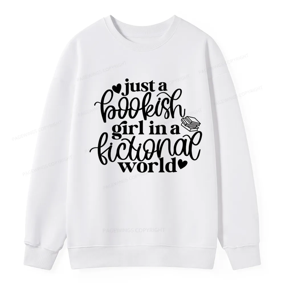 Pagewings Just A Bookish Girl In A Fictional World Unisex Classic Sweatshirt