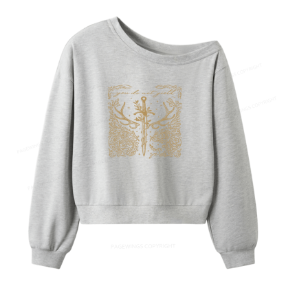 Pagewings You Do Not Yield Women Off Shoulder Sweatshirt