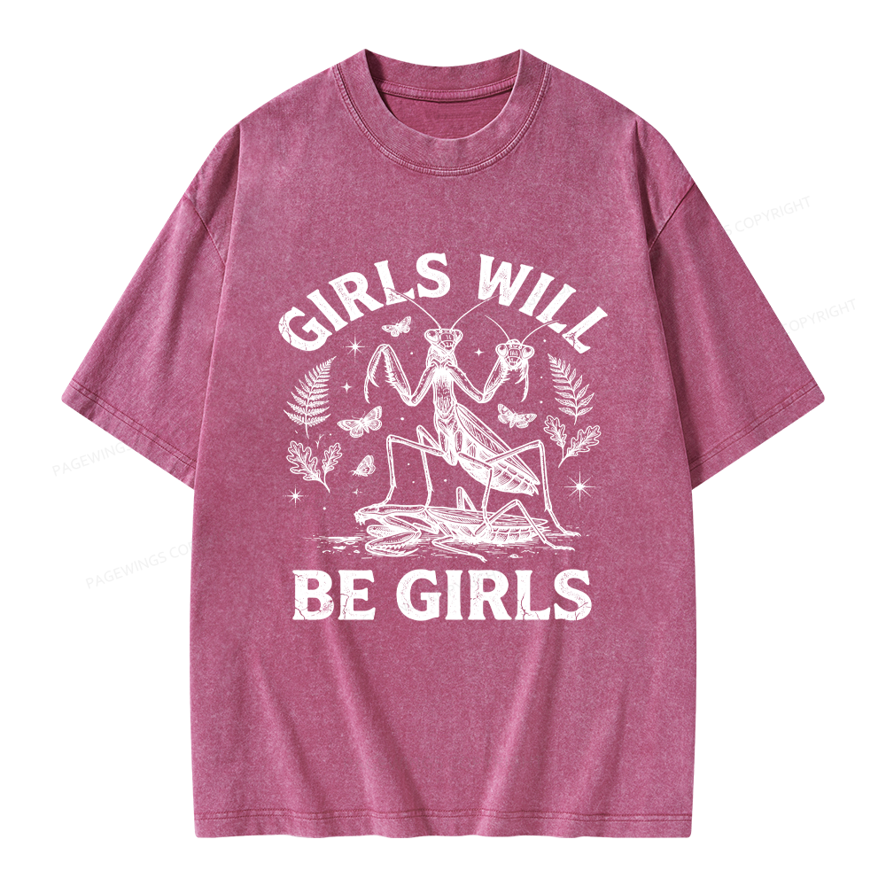 Pagewings Girls Will Be Girls Unisex Washed T-shirt