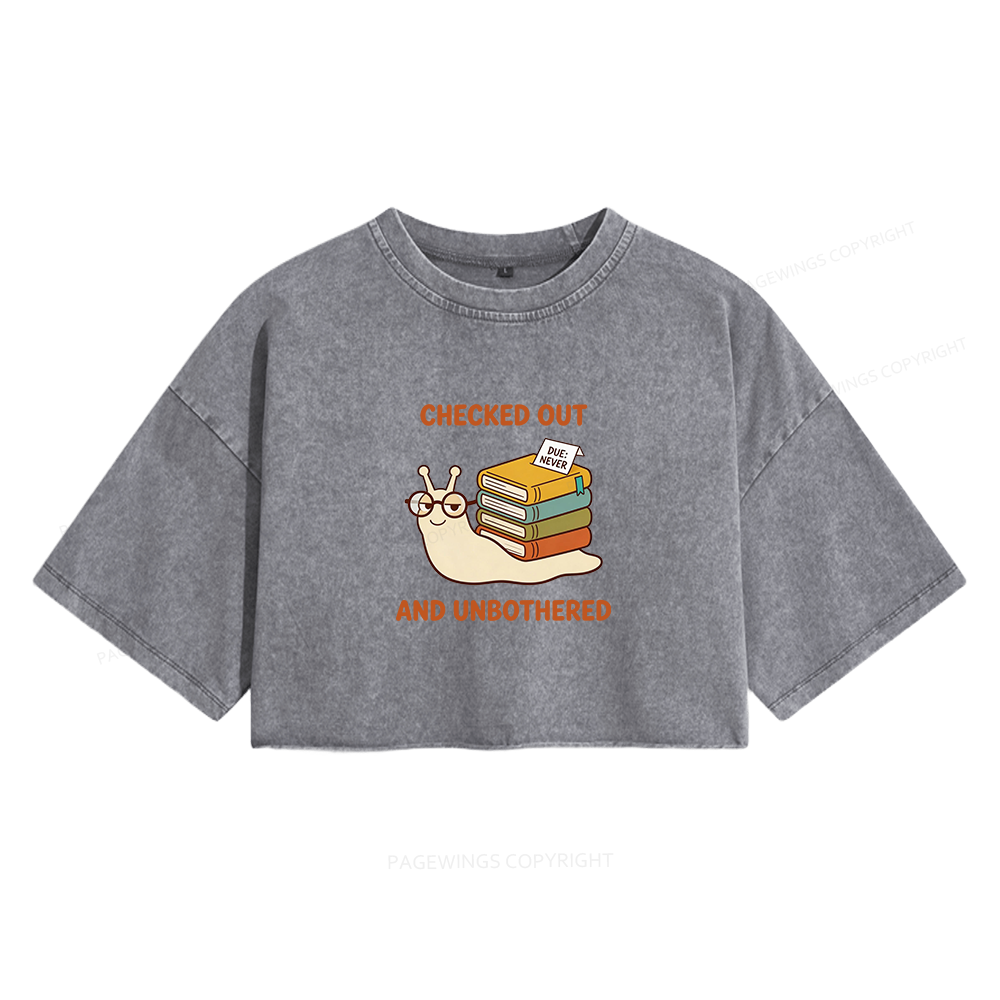 Pagewings Checked Out And Unbothered Women's Washed Cropped T-shirt