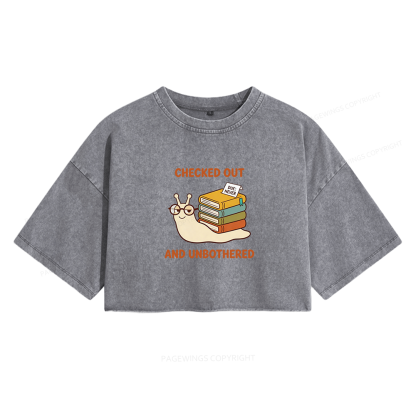 Pagewings Checked Out And Unbothered Women's Washed Cropped T-shirt