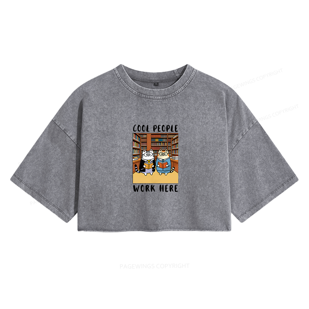 Pagewings Cool People Work Here Women's Washed Cropped T-shirt