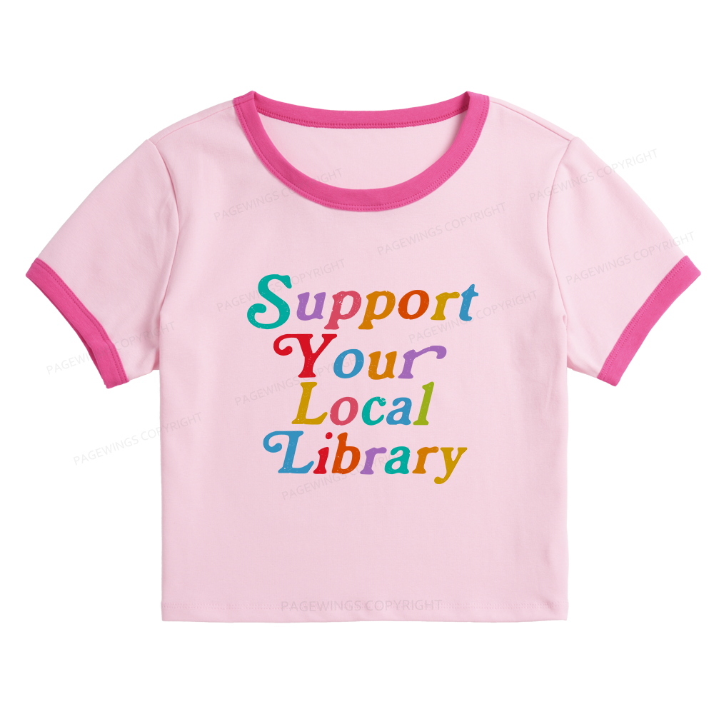 Pagewings Support Your Local Library Baby Tee Crop Ringer T-Shirt