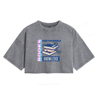 Pagewings Arm Yourself With Knowledge Women's Washed Cropped T-shirt