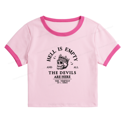 Pagewings Hell Is Empty And All The Devils Are Here Baby Tee Cropped Ringer T-Shirt 