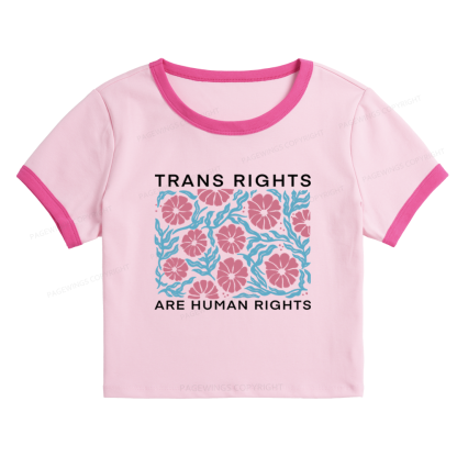Pagewings Trans Rights Are Human Rights Baby Tee Cropped Ringer T-Shirt 