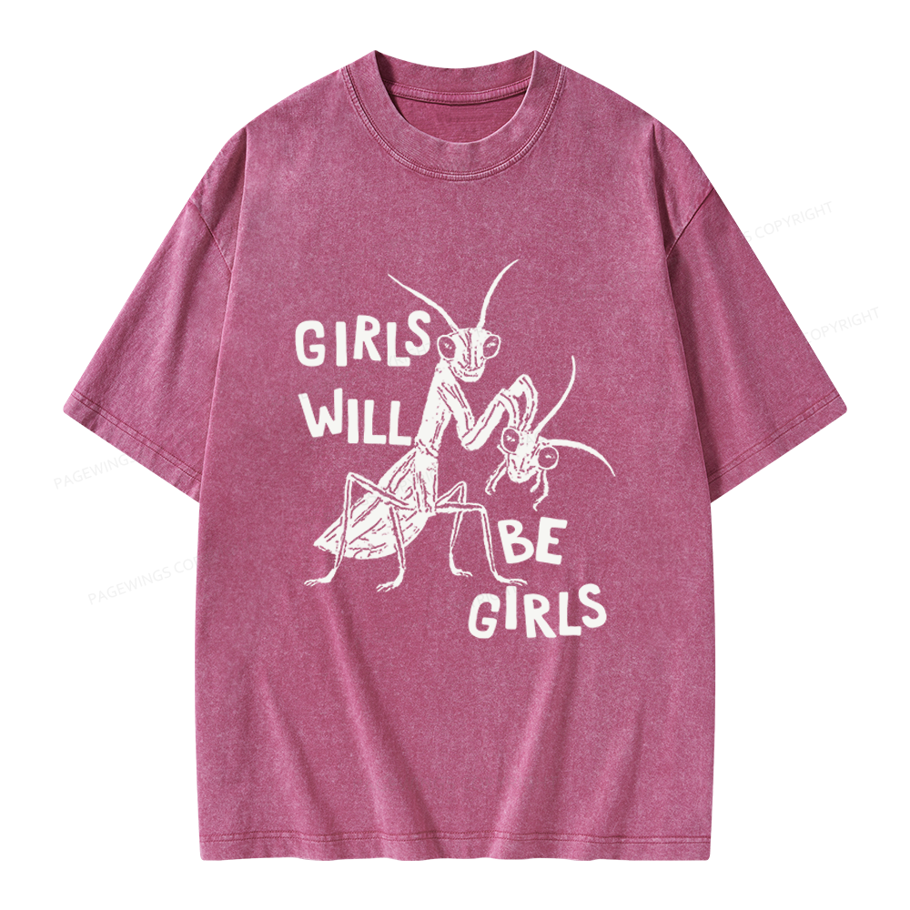 Pagewings Girls Will Be Girls Unisex Washed T-shirt