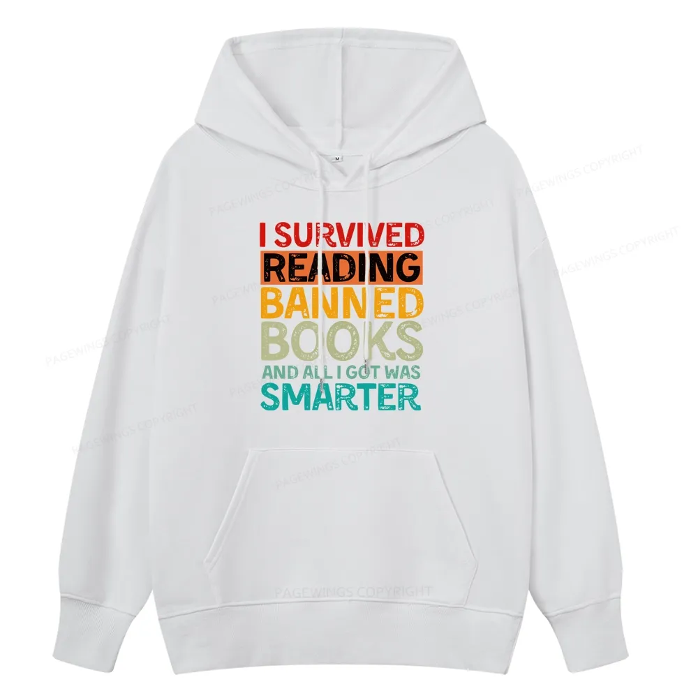 Pagewings I Survived Reading Banned Books And All I Got Was Smarter Unisex Classic Hoodie