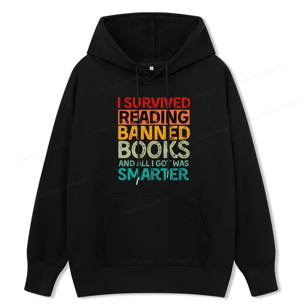 Pagewings I Survived Reading Banned Books And All I Got Was Smarter Unisex Classic Hoodie