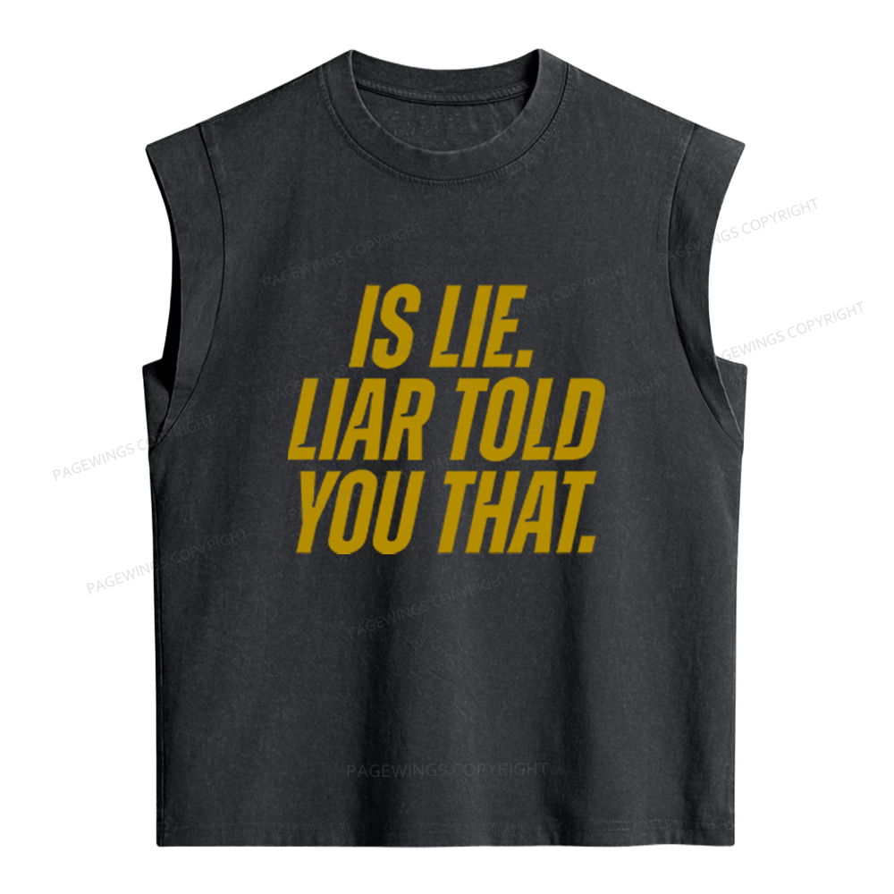 Pagewings Is Lie Liar Told You That Women's Washed Tank Top