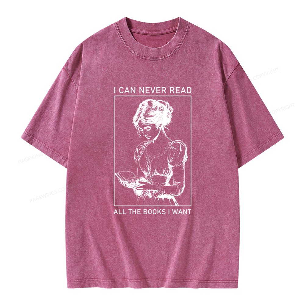 Pagewings I Can Never Read All The Books I Want Unisex Washed T-shirt