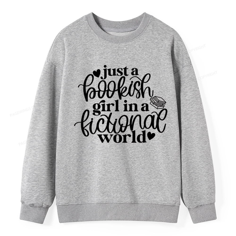Pagewings Just A Bookish Girl In A Fictional World Unisex Classic Sweatshirt