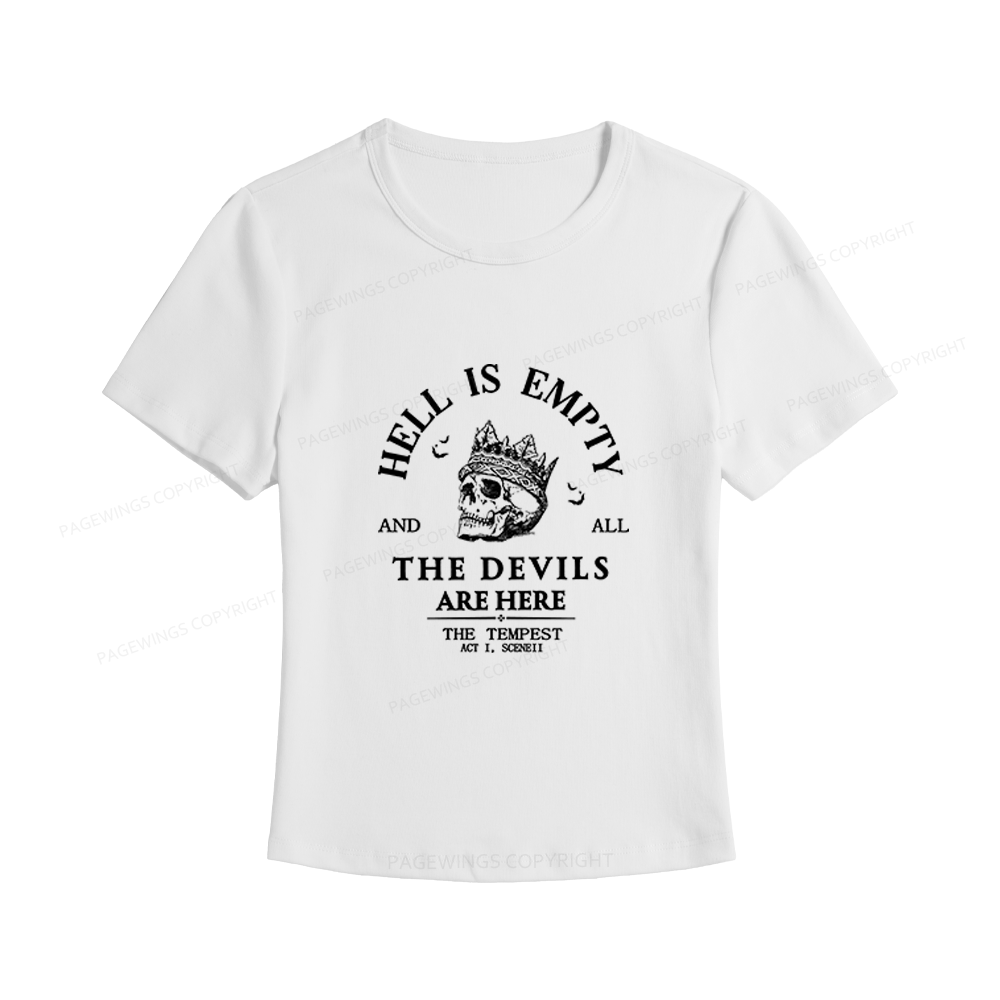 Pagewings Hell is Empty and all the Devils are Here Women's Baby Tee