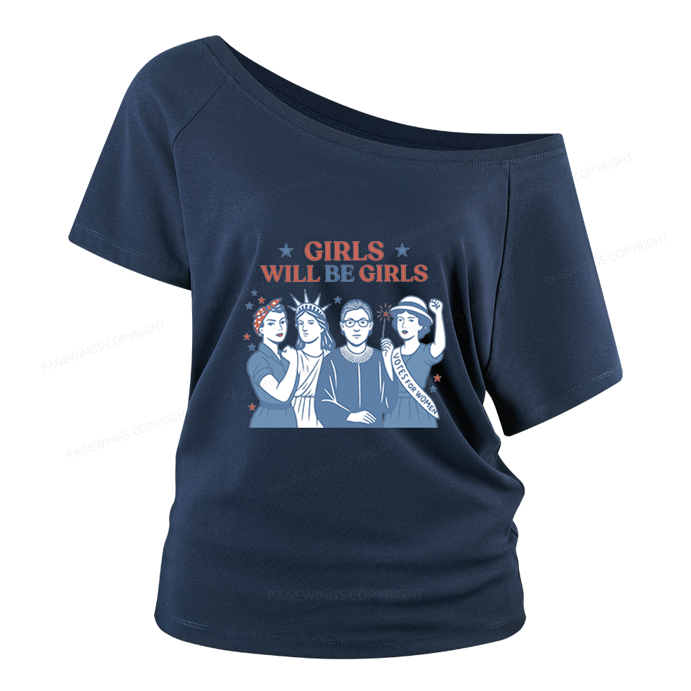 Pagewings Girls Will Be Girls Women Off Shoulder T-shirts