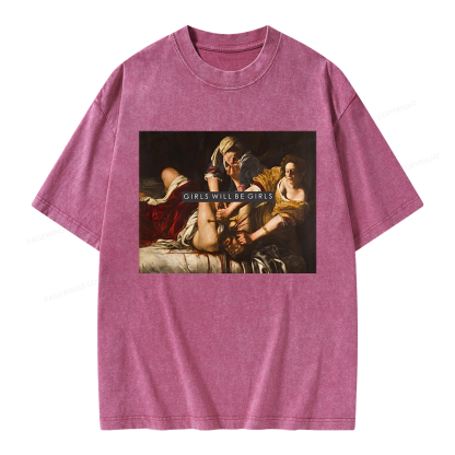 Pagewings Girls Will Be Girls Unisex Washed T-shirt