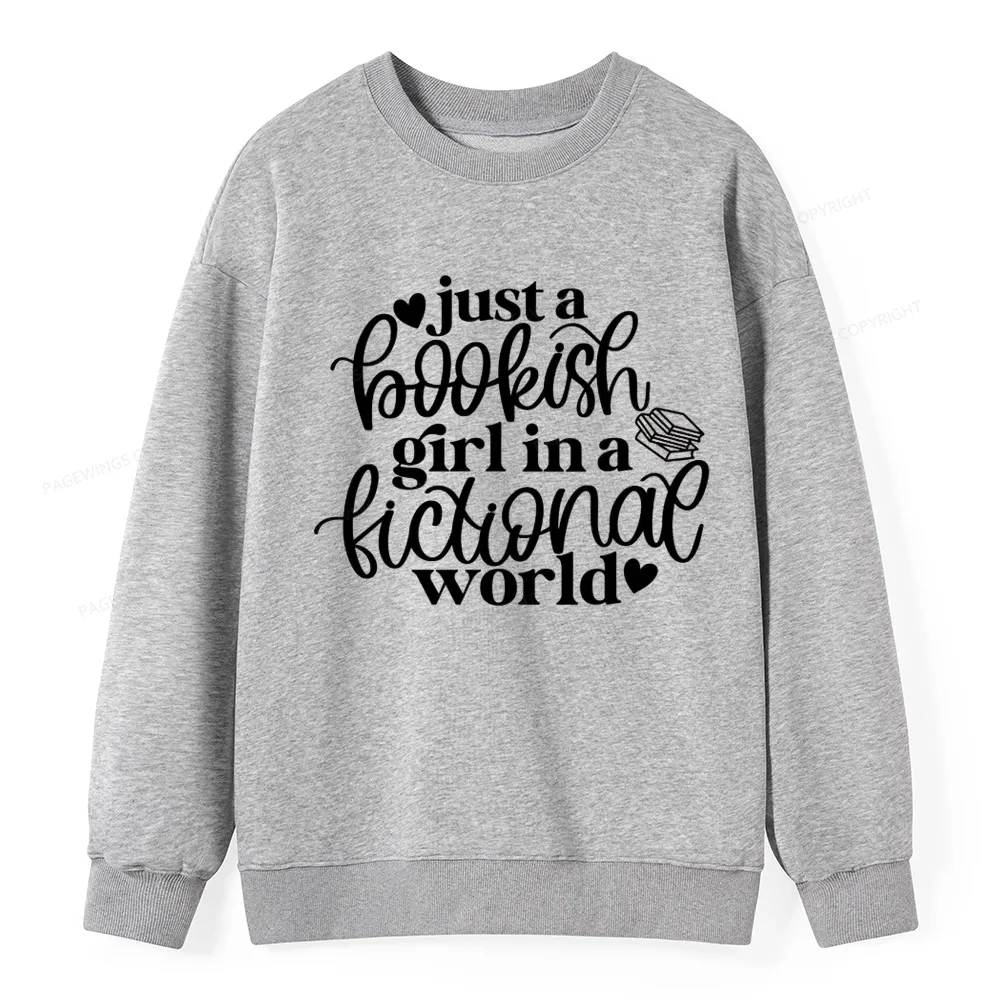 Pagewings Just A Bookish Girl In A Fictional World Unisex Classic Sweatshirt