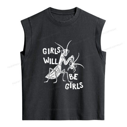 Pagewings Girls Will Be Girls Women's Washed Tank Top