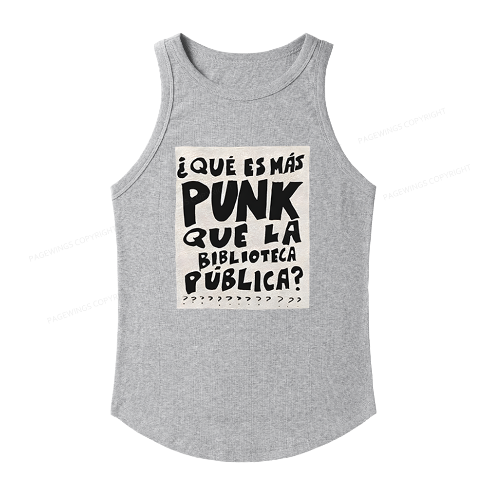 Pagewings Slim Fit What's More Punk Than The Public Library Women's Fitted Tank Top