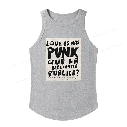 Pagewings Slim Fit What's More Punk Than The Public Library Women's Fitted Tank Top