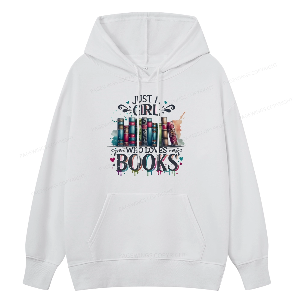 Pagewings Just A Girl Who Loves Books Unisex Classic Hoodie