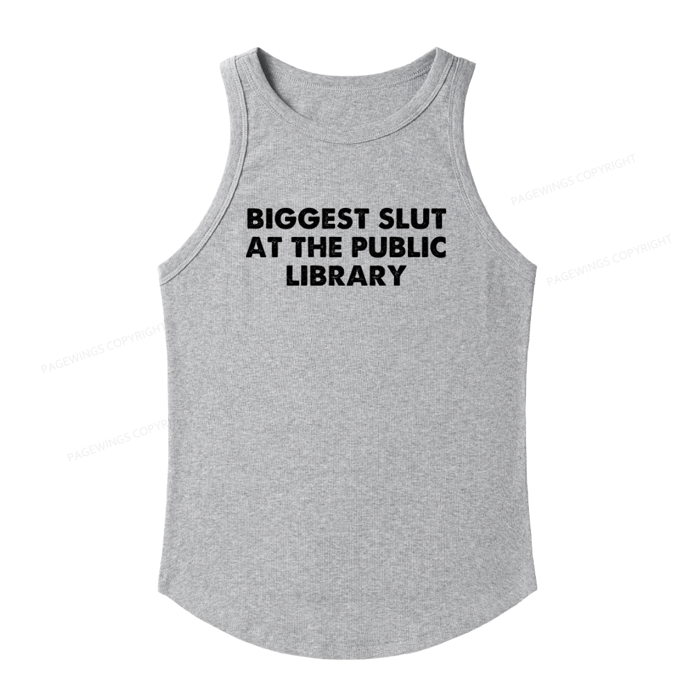 Pagewings Slim Fit Biggest Slut At The Public Library Women's Fitted Tank Top