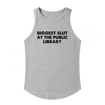 Pagewings Slim Fit Biggest Slut At The Public Library Women's Fitted Tank Top