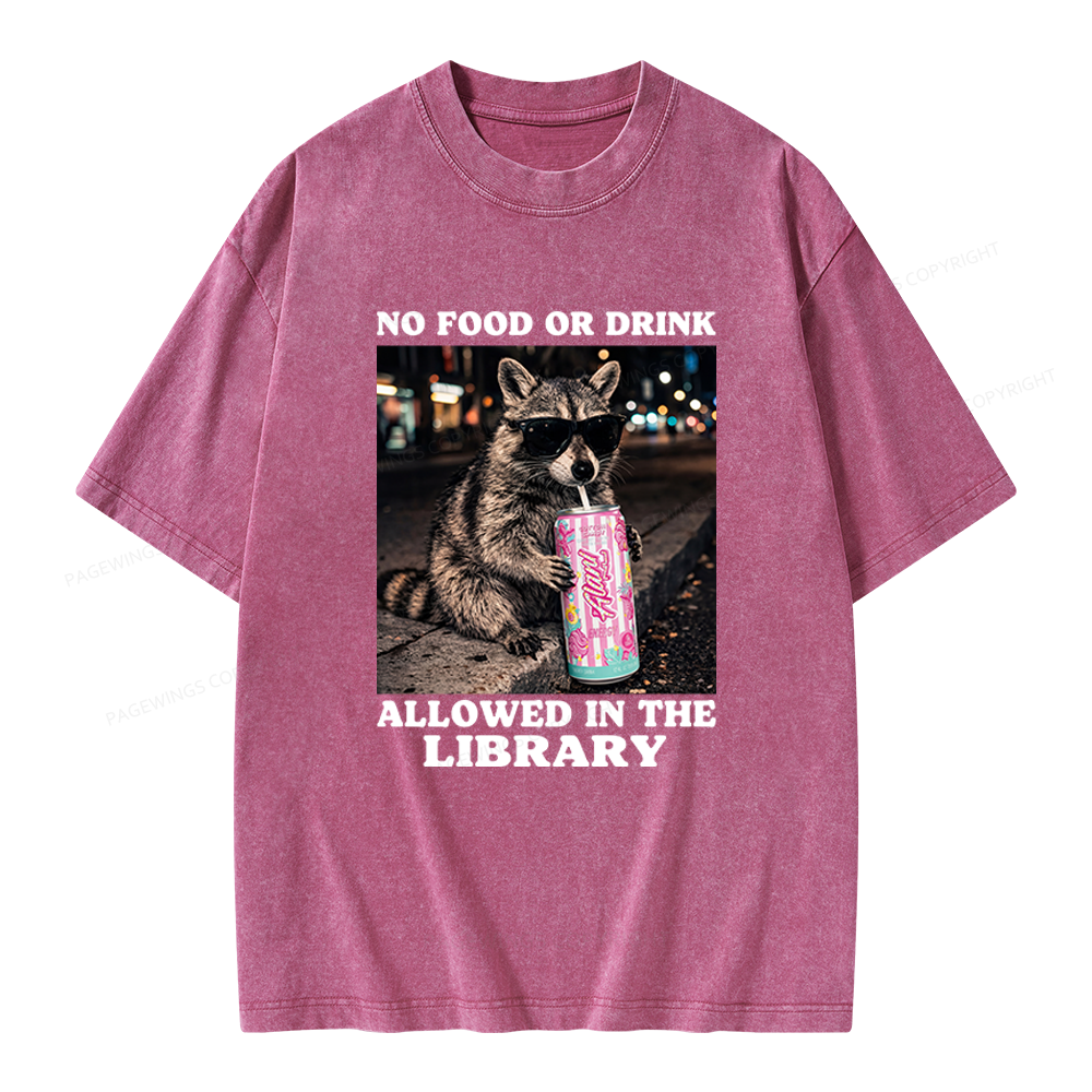 Pagewings No Food Or Drink Allowed In The Library Unisex Washed T-shirt