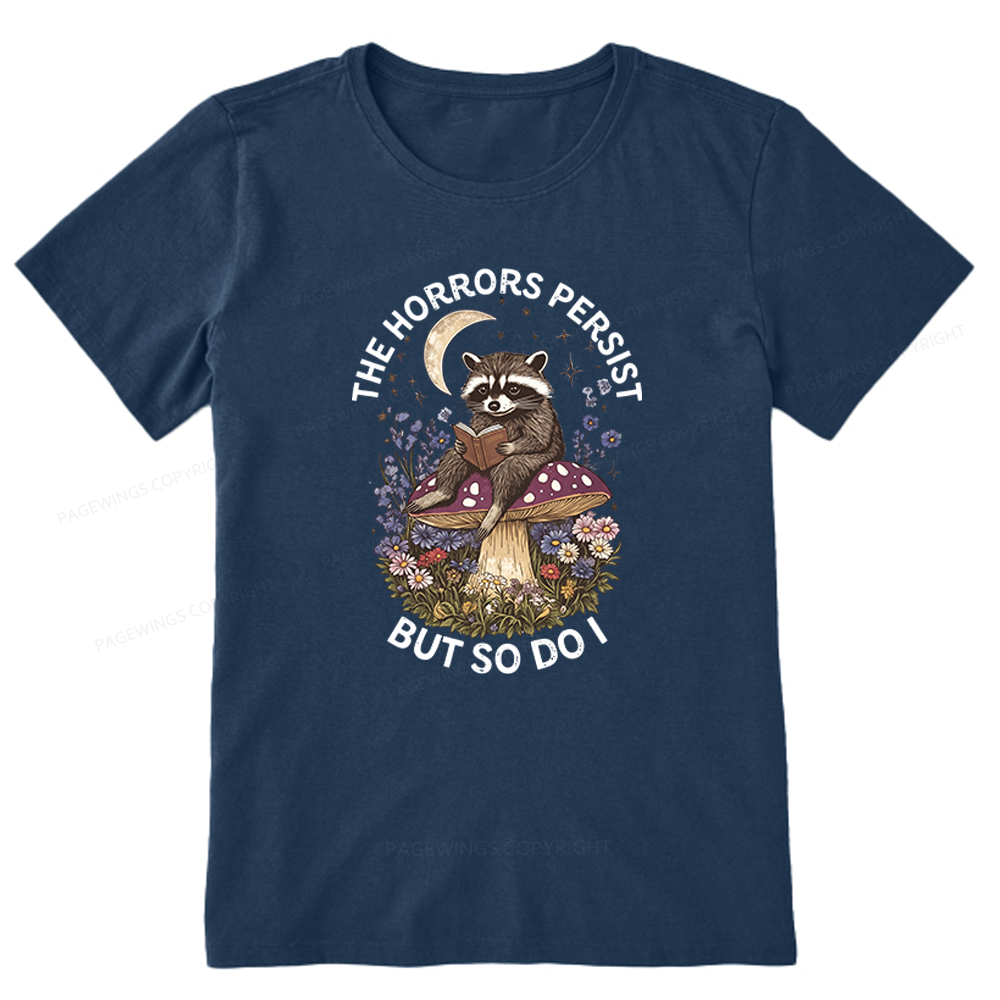 Pagewings The Horrors Persist But So Do I Unisex Classic T-shirt