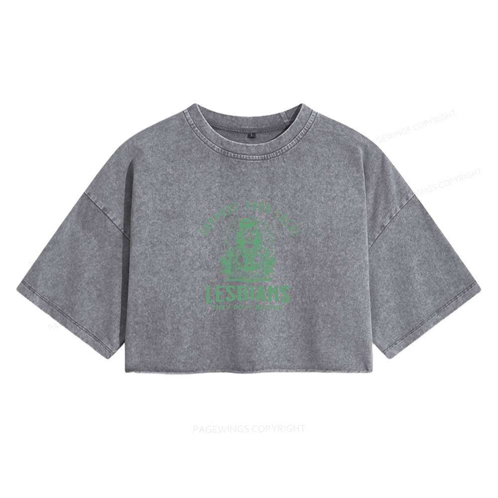 Pagewings Support Your Local Lesbians Women's Washed Cropped T-shirt