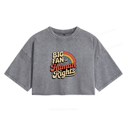 Pagewings Big Fan of Human Rights Women's Washed Cropped T-shirt