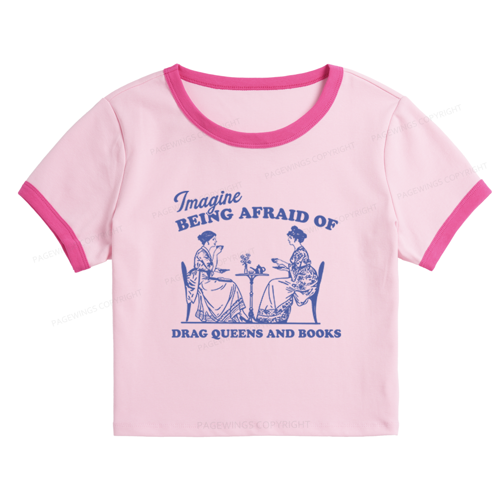 Pagewings Drag Queens Baby Tee Cropped Ringer T-Shirt 