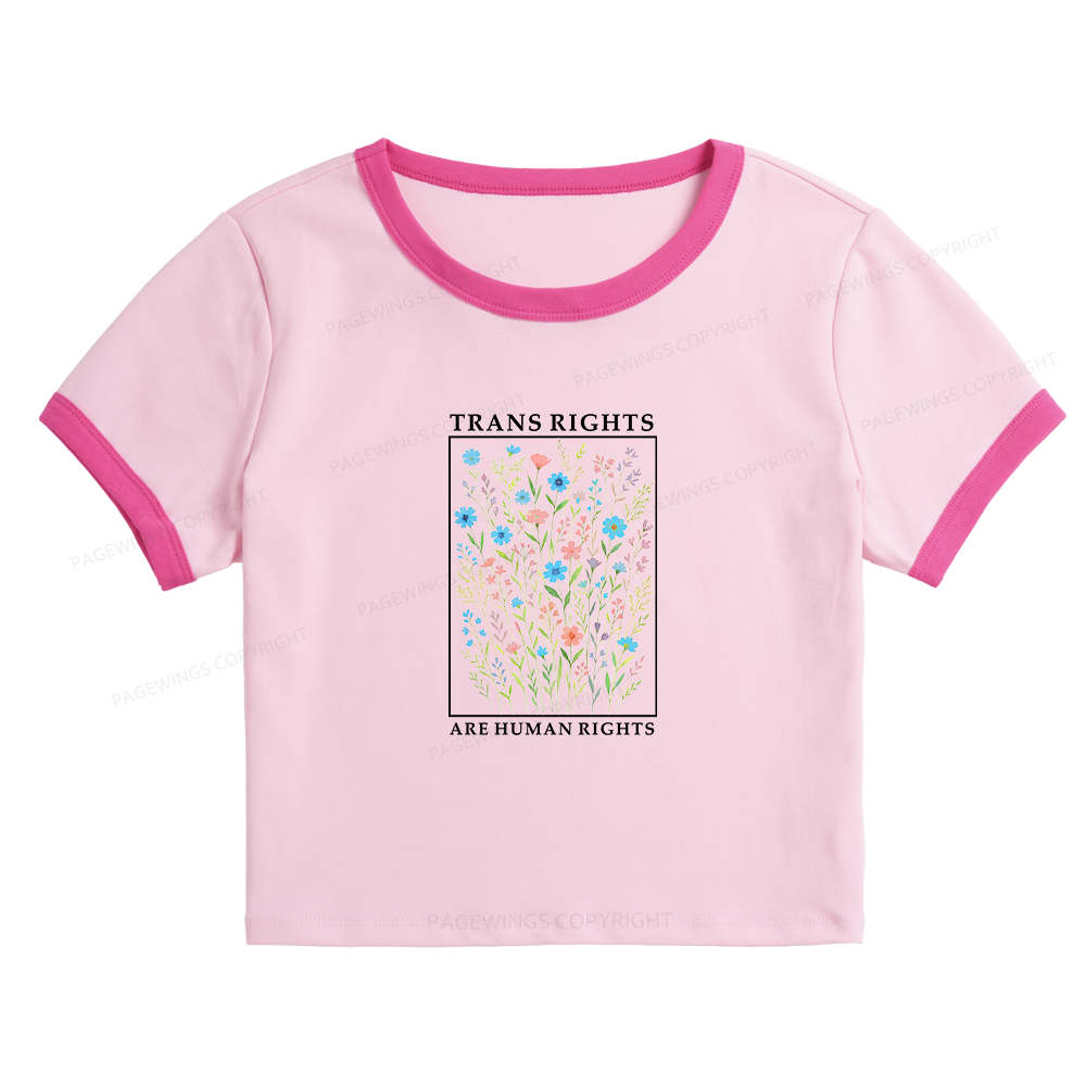 Pagewings Trans Rights Are Human Rights Baby Tee Cropped Ringer T-Shirt