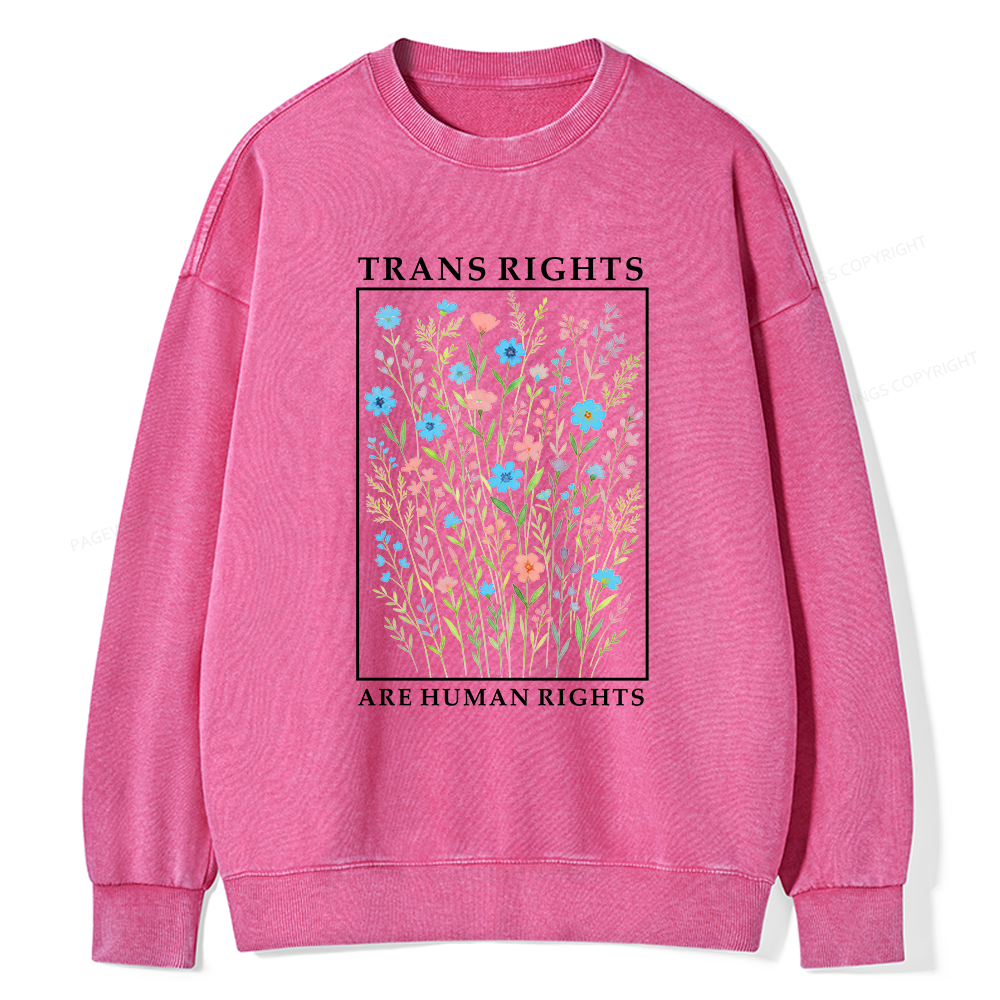Pagewings Trans Rights Are Human Rights Unisex Washed Sweatshirt