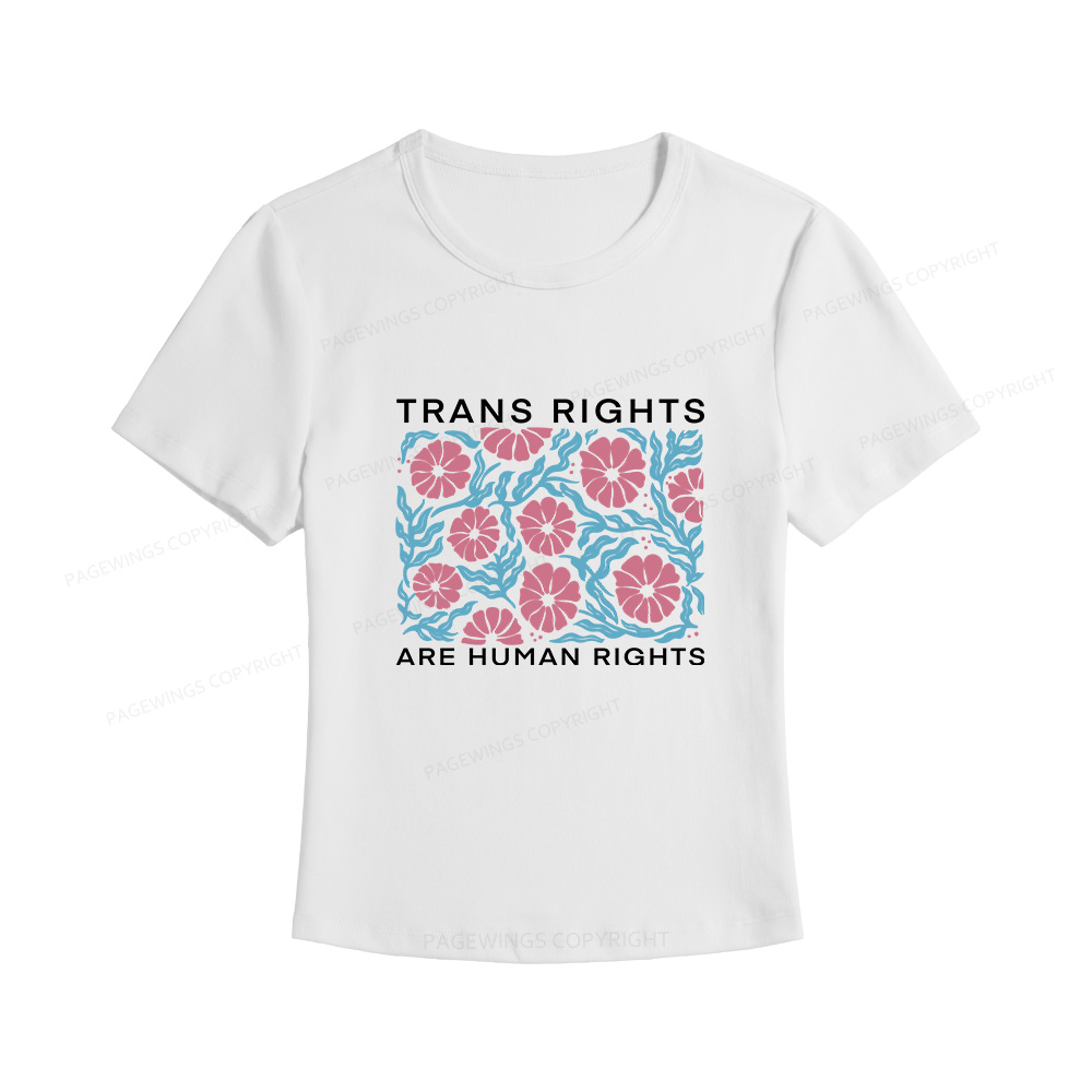 Pagewings Trans Rights Are Human Rights Women's Baby Tee