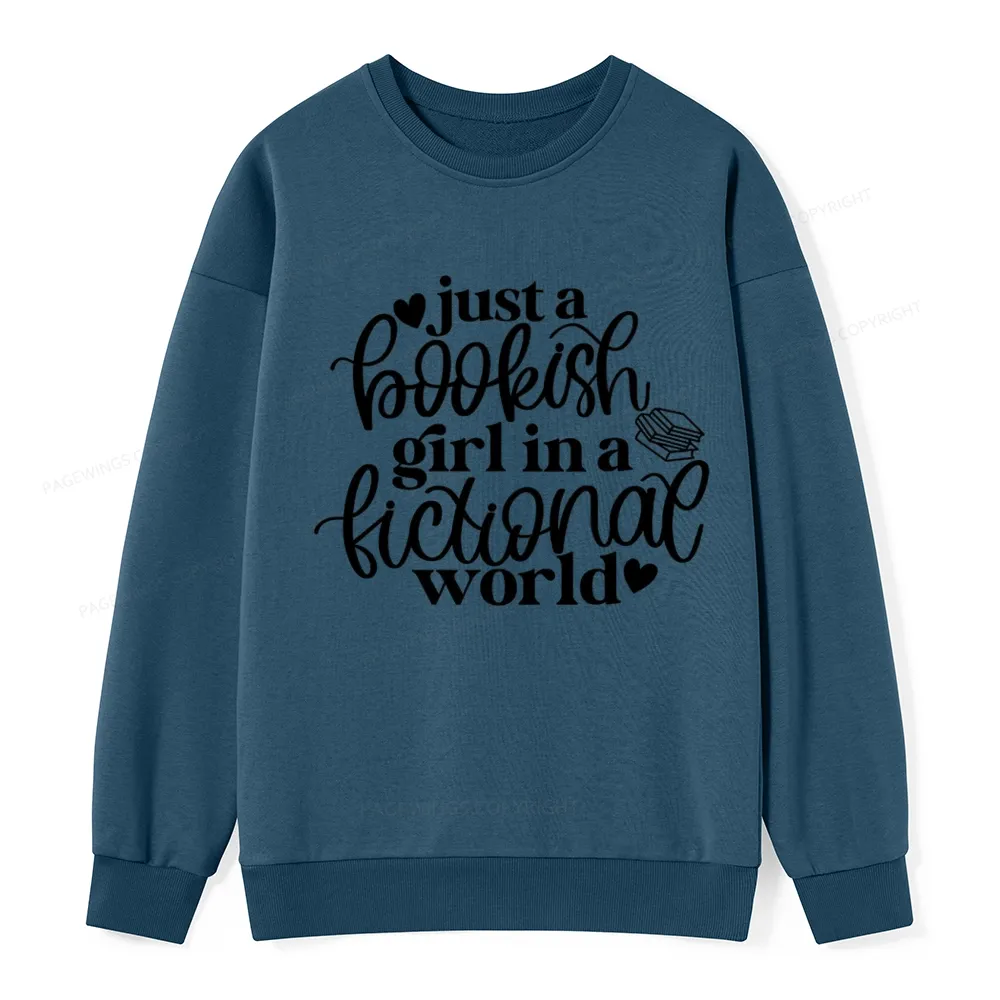 Pagewings Just A Bookish Girl In A Fictional World Unisex Classic Sweatshirt