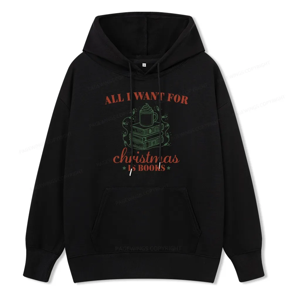 Pagewings All I Want For Christmas Is Books Unisex Classic Hoodie