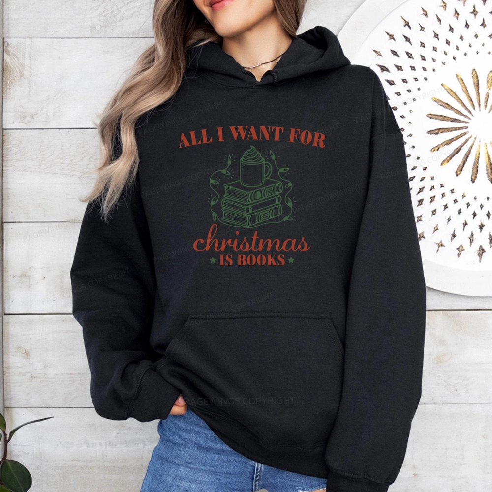 Pagewings All I Want For Christmas Is Books Unisex Classic Hoodie