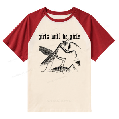 Pagewings Girls Will Be Girls Raglan T-shirt