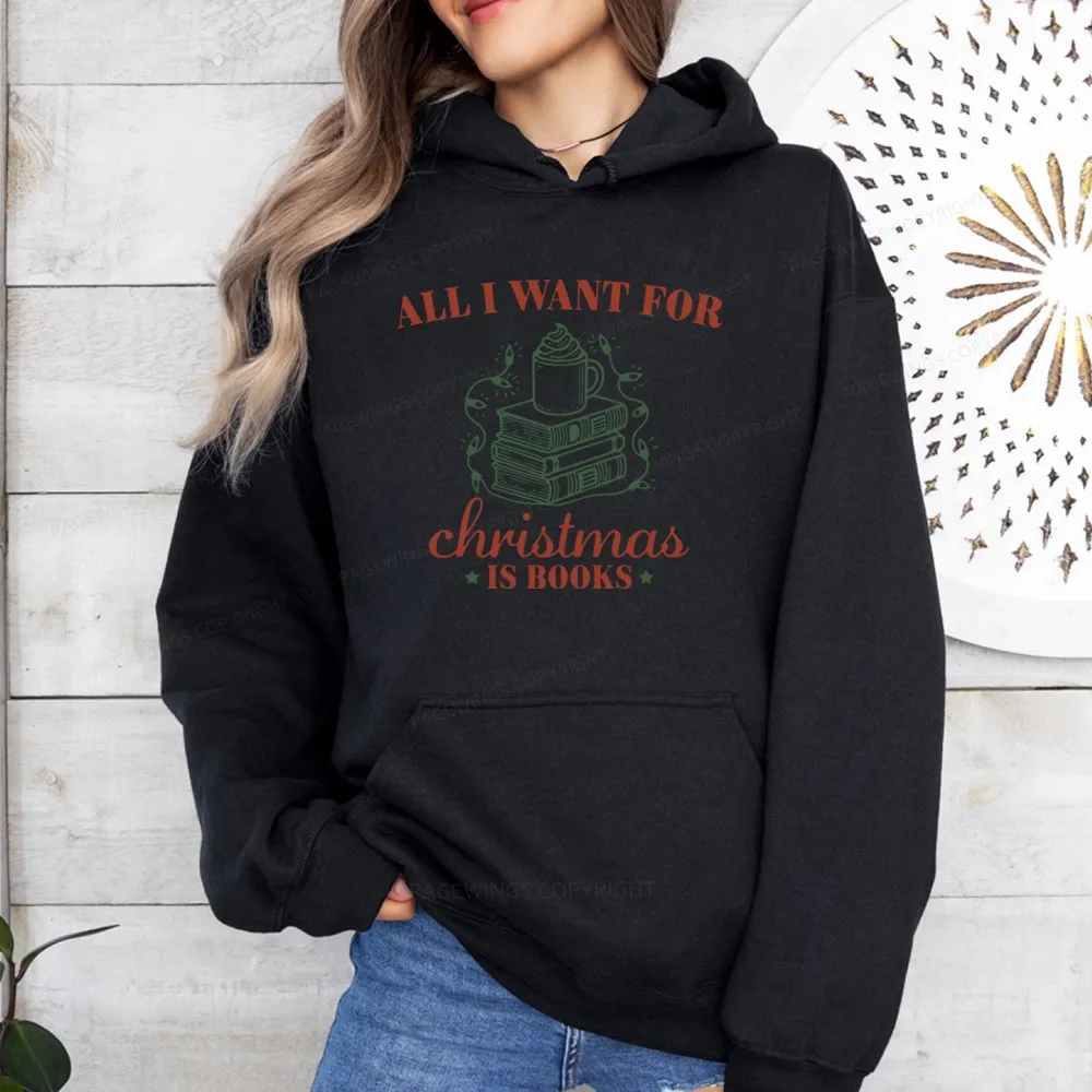 Pagewings All I Want For Christmas Is Books Unisex Classic Hoodie