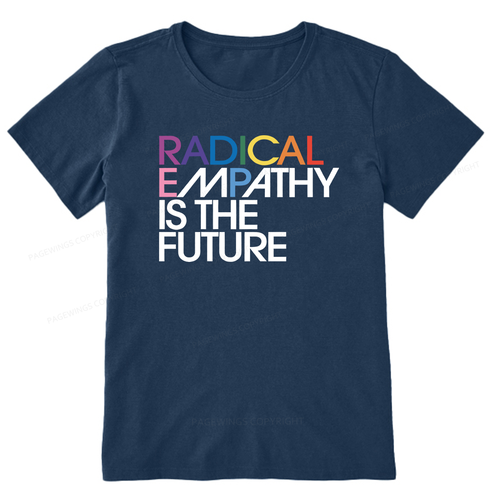 Pagewings Radical Empathy Is The Future Unisex Classic T-shirt