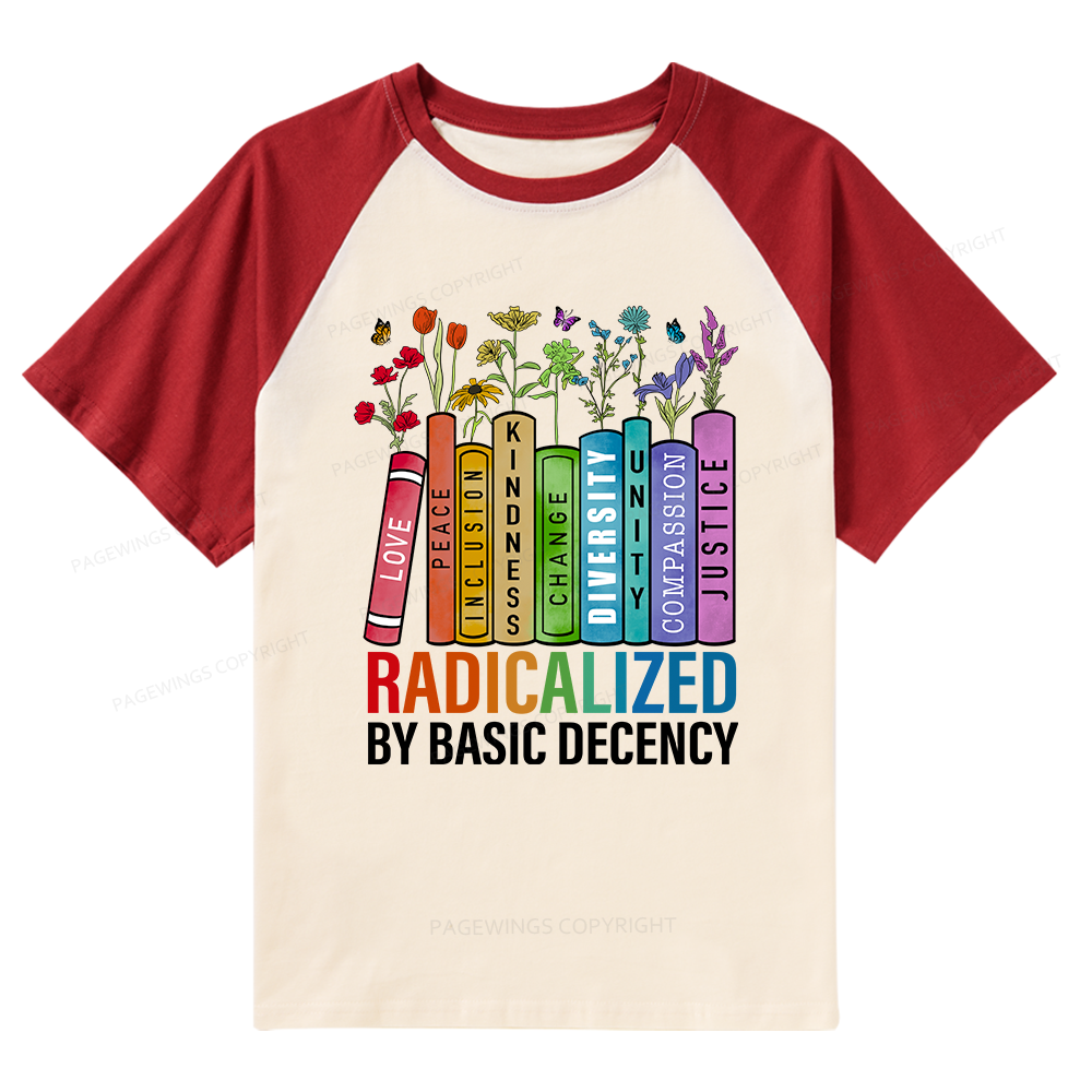 Pagewings Radicalized by Basic Decency Raglan T-shirt