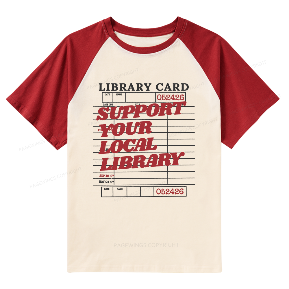 Pagewings Support your Local Library Raglan T-shirt