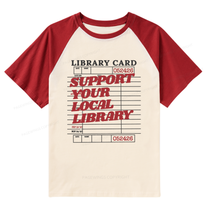 Pagewings Support your Local Library Raglan T-shirt