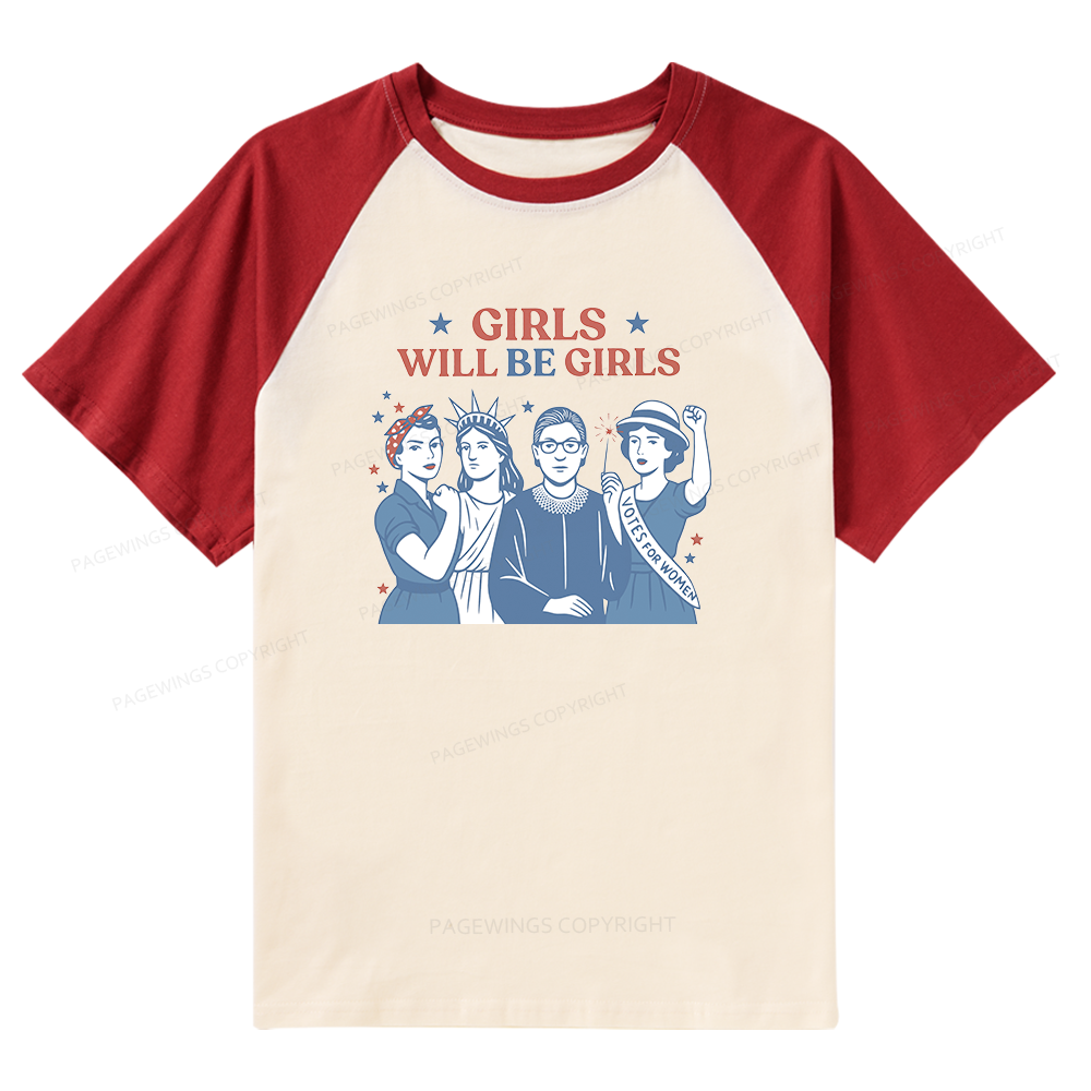 Pagewings Girls Will be Girls Raglan T-shirt