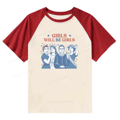 Pagewings Girls Will be Girls Raglan T-shirt