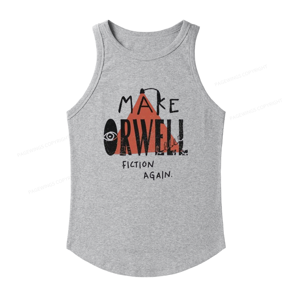 Pagewings Slim Fit Make Orwell Fiction Again Women's Fitted Tank Top 