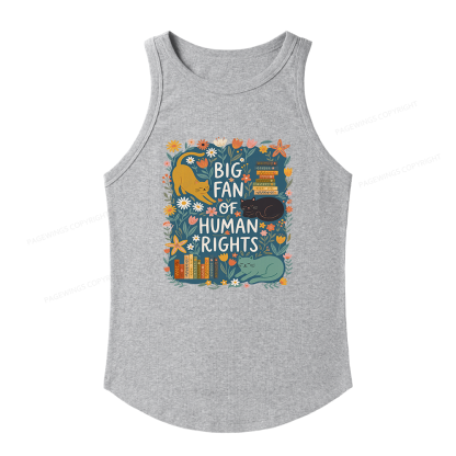 Pagewings Slim Fit Big Fan Of Human Rights Women's Fitted Tank Top 
