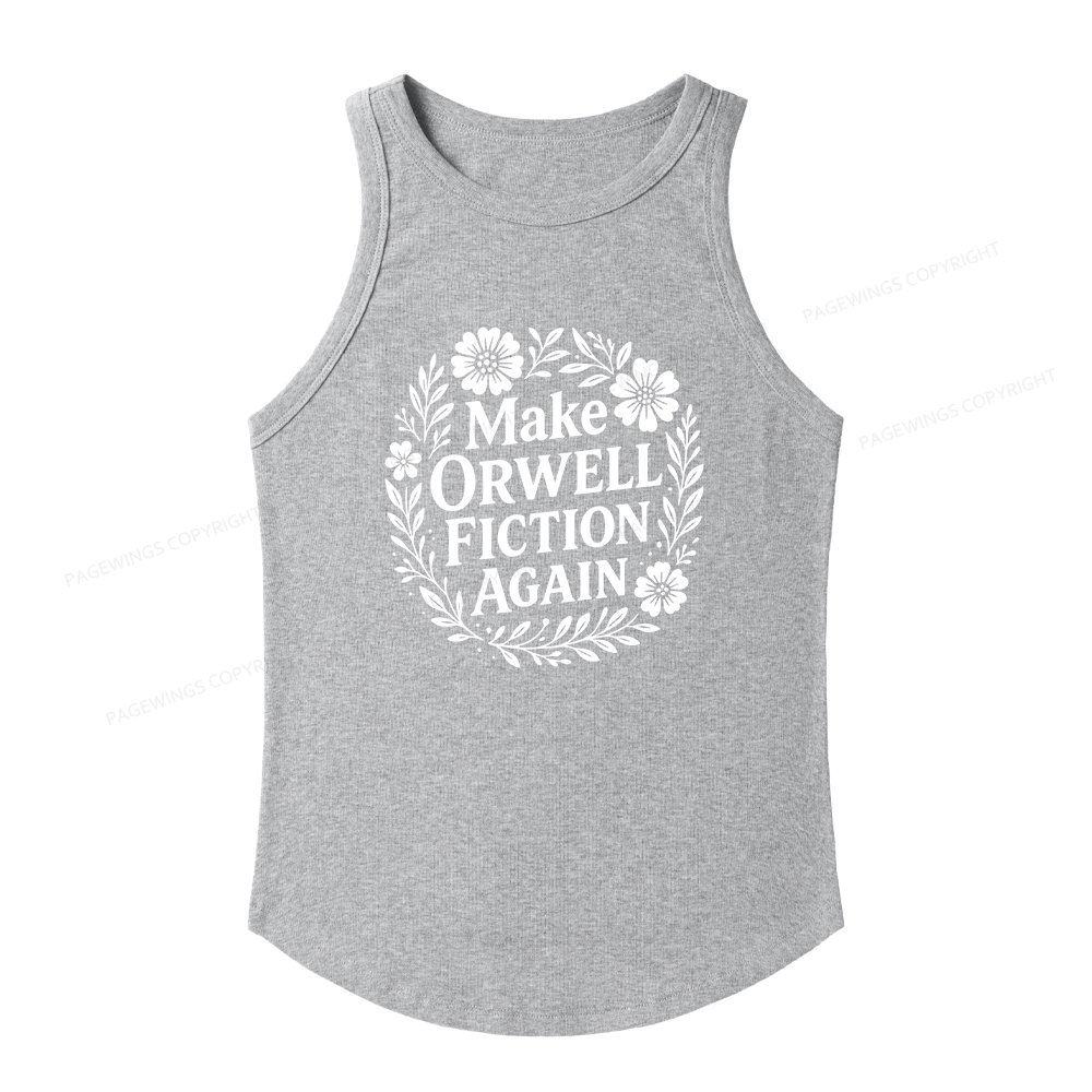 Pagewings Slim Fit Make Orwell Fiction Again Women's Fitted Tank Top 