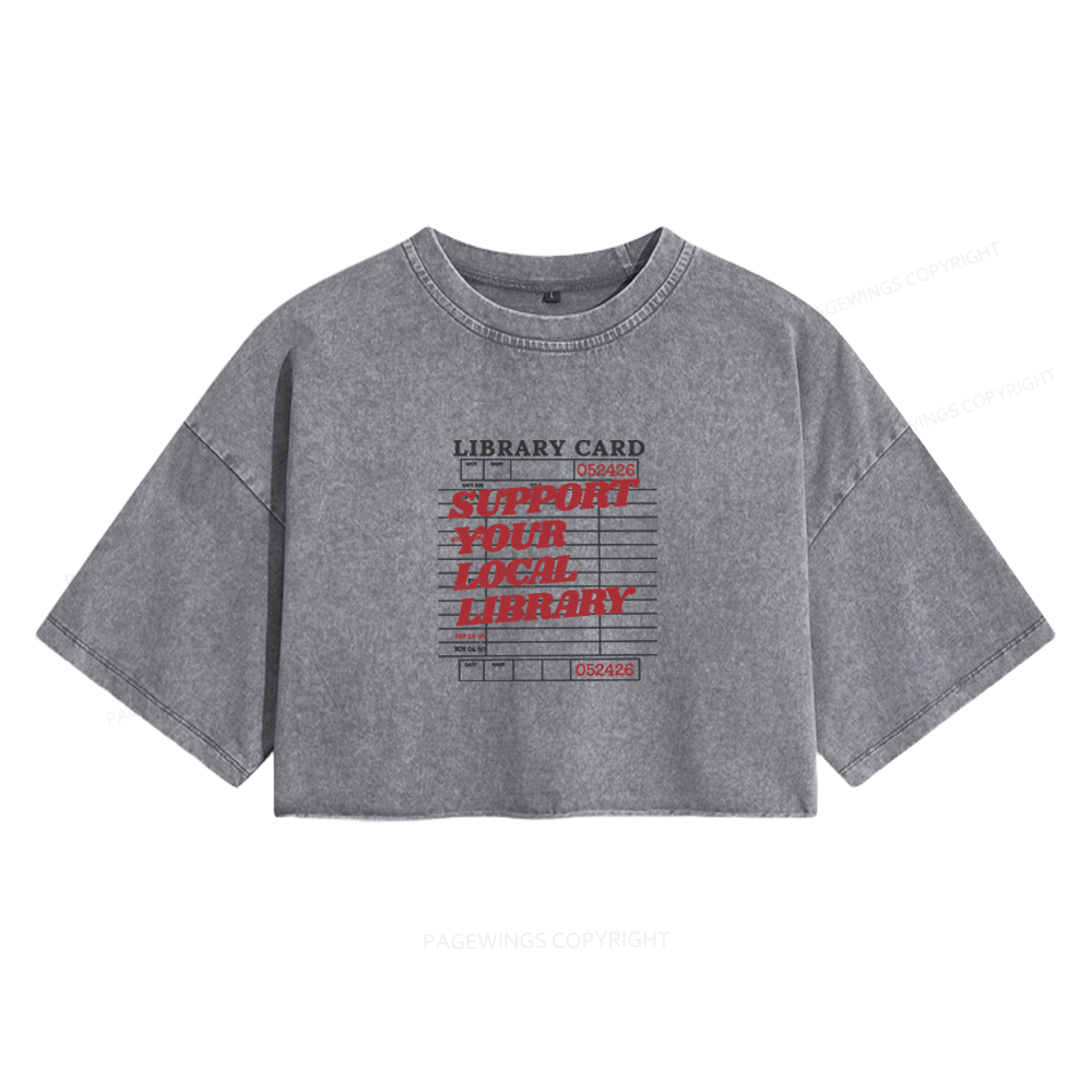 Pagewings Support your Local Library Women's Washed Cropped T-shirt